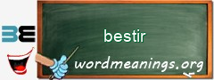 WordMeaning blackboard for bestir